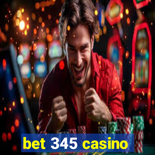 bet 345 casino